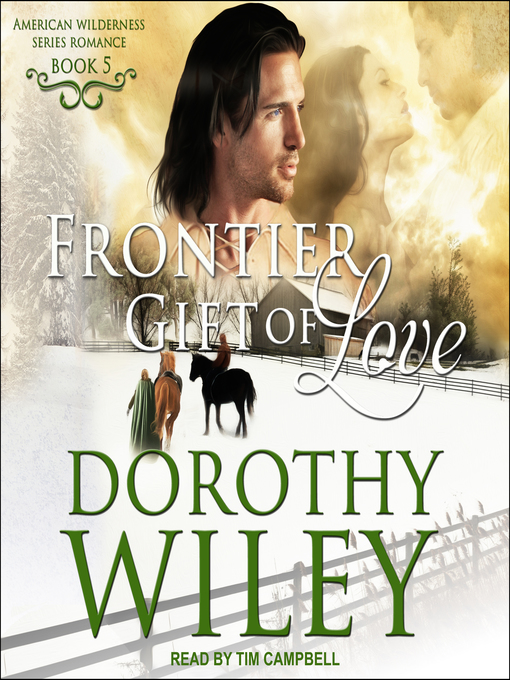 Title details for Frontier Gift of Love by Dorothy Wiley - Wait list